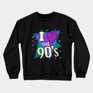 I Love The 90s Crewneck Sweatshirt